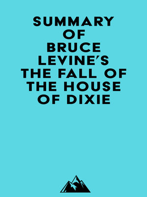 cover image of Summary of Bruce Levine's the Fall of the House of Dixie